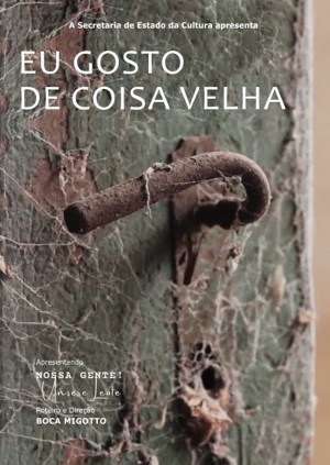 Eu gosto de coisa velha