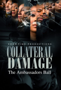 Collateral Damage - The Ambassadors Ball