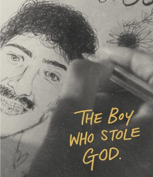 The Boy Who Stole God