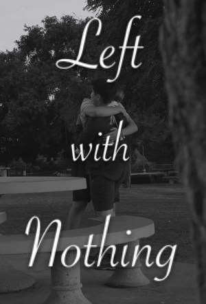 Left with Nothing