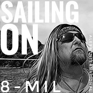 Sailing on 8-mil