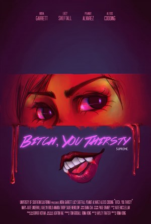 Bitch, You Thirsty