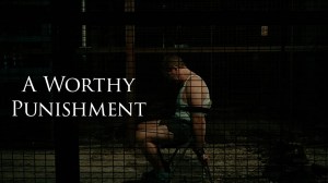 A Worthy Punishment