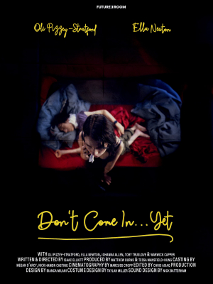 Don't Come in... Yet!