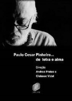Paulo César Pinheiro - Letra e Alma