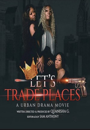 Let's Trade Places Part 1