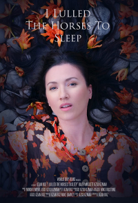 I Lulled the Horses to Sleep