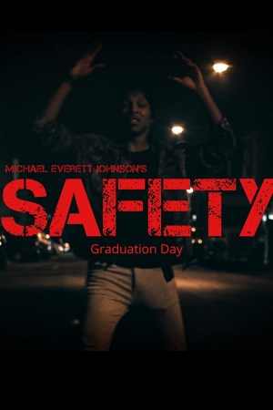 Safety: Graduation Day
