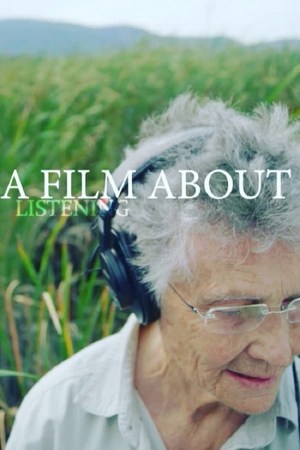 Annea Lockwood/A Film About Listening