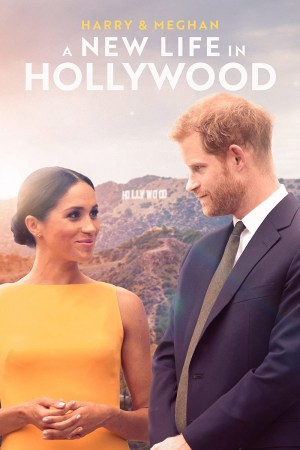 Harry & Meghan: A New Life in Hollywood