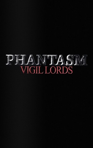 Phantasm Vigil Lords