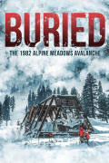 Película Buried: The 1982 Alpine Meadows Avalanche