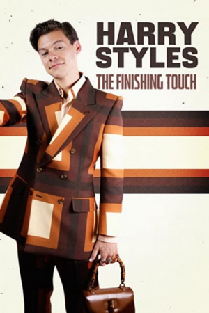 Harry Styles: The Finishing Touch Harry Styles: The Finishing Touch