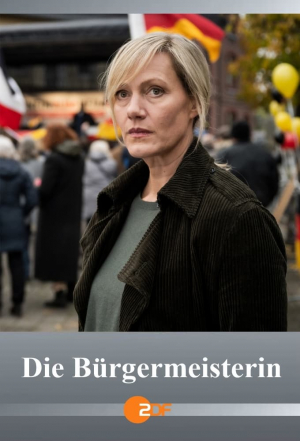 Die Bürgermeisterin Die Bürgermeisterin