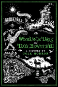 Película Woodlands Dark and Days Bewitched: A History of Folk Horror