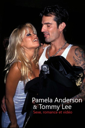 Pamela Anderson & Tommy Lee : Sexe, romance et vidéo Pamela Anderson & Tommy Lee : Sexe, romance et vidéo