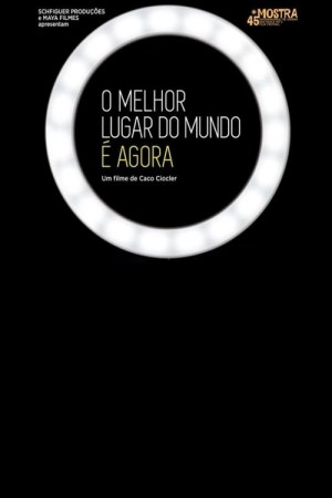 O Melhor Lugar do Mundo É Agora