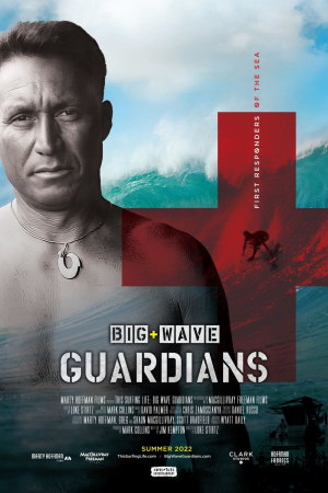 This Surfing Life: Big Wave Guardians