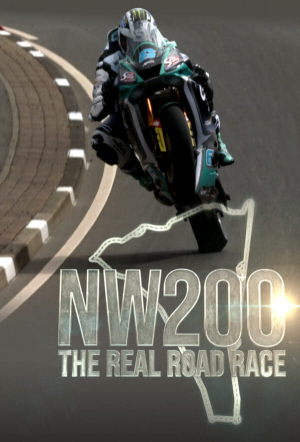 NW200 - The Real Road Race NW200 - The Real Road Race