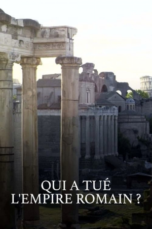 Qui a tué l'Empire Romain?
