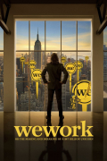 Película WeWork: or The Making and Breaking of a $47 Billion Unicorn