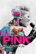 Película P!nk: All I Know So Far