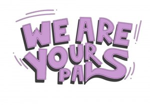 We Are Your Pals