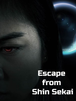 Escape from Shin Sekai