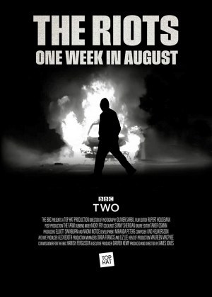 The Riots 2011: One Week in August