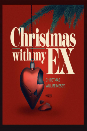 Christmas with My Ex Christmas with My Ex
