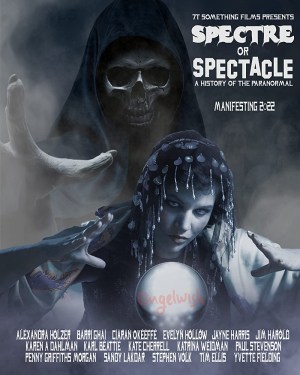 Spectre or Spectacle: A History of the Paranormal