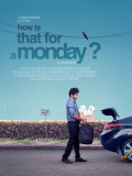 Película How is that for a Monday?