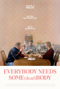 Everybody Needs Some(dead)body