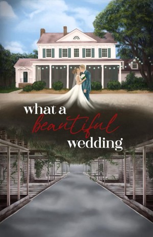 What A Beautiful Wedding