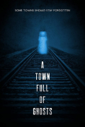 Película A Town Full of Ghosts