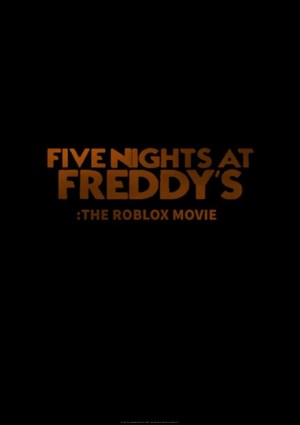 Roblox Five Nights at Freddy's: The Movie