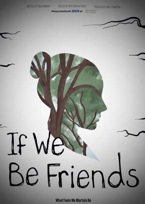 If We Be Friends