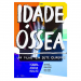 Idade Óssea - Um Filme em Sete Quadros