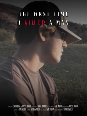The First Time I Killed A Man The First Time I Killed A Man