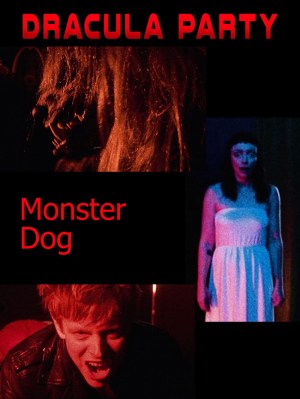 Dracula Party: Monster Dog