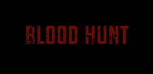 Blood Hunt Blood Hunt