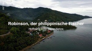 Robinson, der philippinische Fischer: Hoffnung trotz leerer Netze