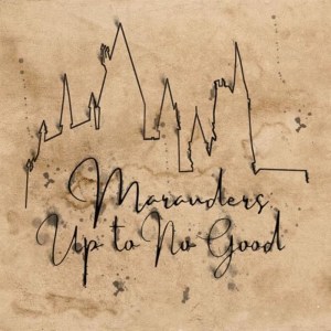 Marauders: Up to No Good
