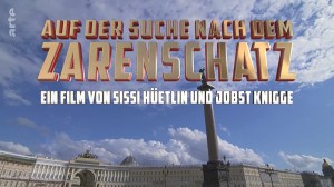 Auf der Suche nach dem Zarenschatz