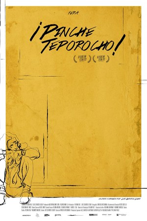 ¡Pinche Teporocho! (Damn Hobo!)