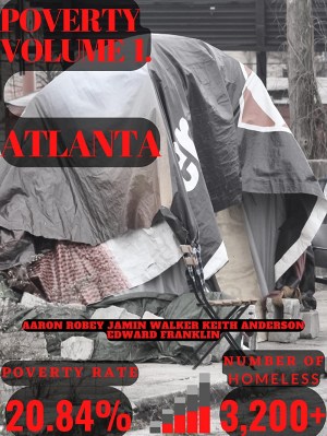 Poverty Volume 1, Atlanta