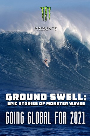Ground Swell: Epic Stories of Monster Waves