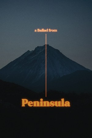 A Ballad from Peninsula