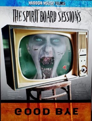 The Spirit Board Sessions