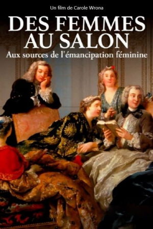 Des femmes au salon - Aux sources de l'émancipation féminine Des femmes au salon - Aux sources de l'émancipation féminine